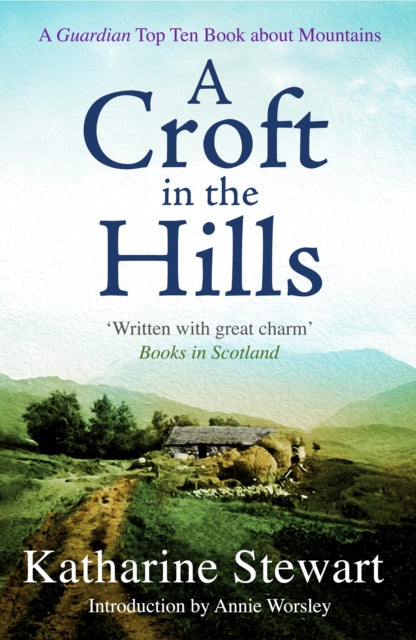 Croft in the Hills 9781780279282 Katharine Stewart
