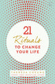21 Rituals to Change Your Life