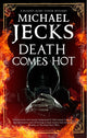 Death Comes Hot 9781780291314 Michael Jecks