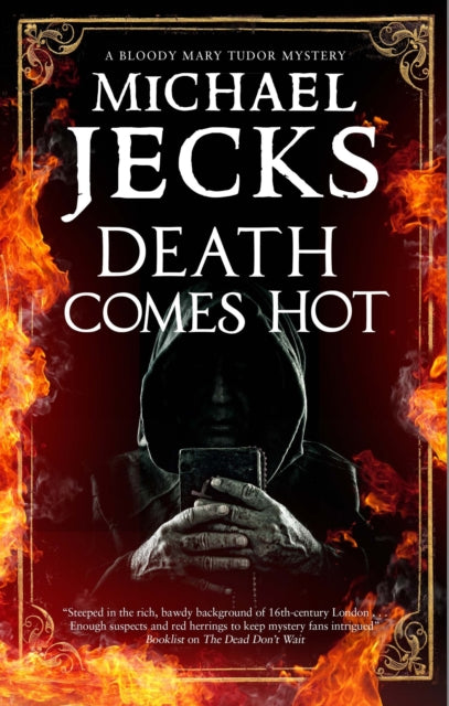 Book cover of: Death Comes Hot. By: Michael Jecks