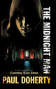 Book cover of: Midnight Man. By: P. C. Doherty