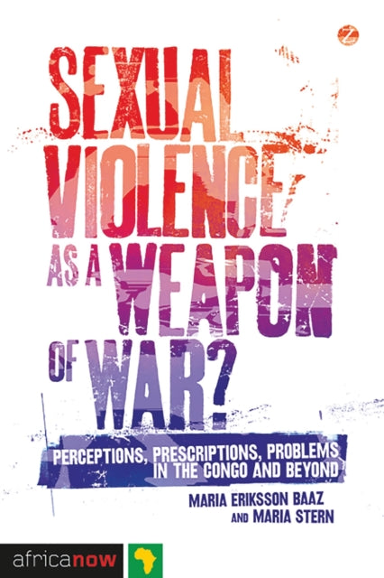 Book cover of: Sexual Violence as a Weapon of War?