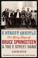 Book cover of: E Street Shuffle. By: Clinton Heylin