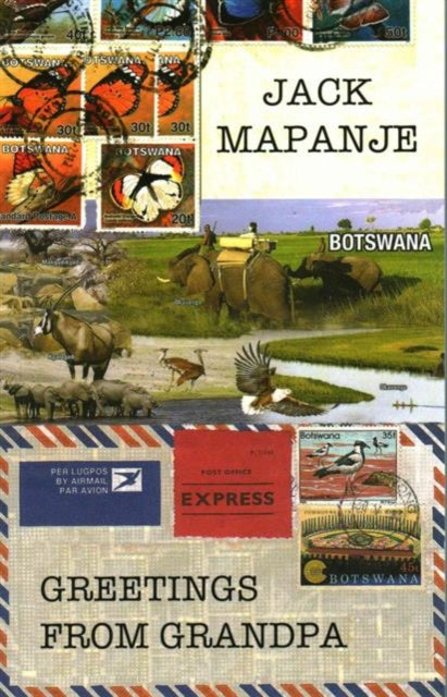 Book cover of: Greetings from Grandpa. By: Jack Mapanje