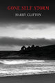Book cover of: Gone Self Storm. By: Harry Clifton
