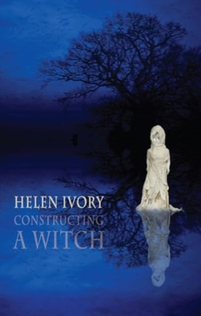 Book cover of: Constructing a Witch. By: Helen Ivory