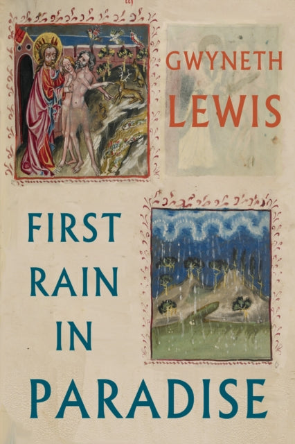 Book cover of: First Rain in Paradise. By: Gwyneth Lewis