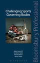 Book cover of: Challenging Sports Governing Bodies. By: James Segan