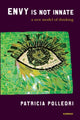 Book cover of: Envy is Not Innate. By: Patricia Polledri