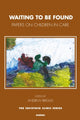 Book cover of: Waiting To Be Found