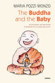 Book cover of: Buddha and the Baby. By: Maria Pozzi Monzo