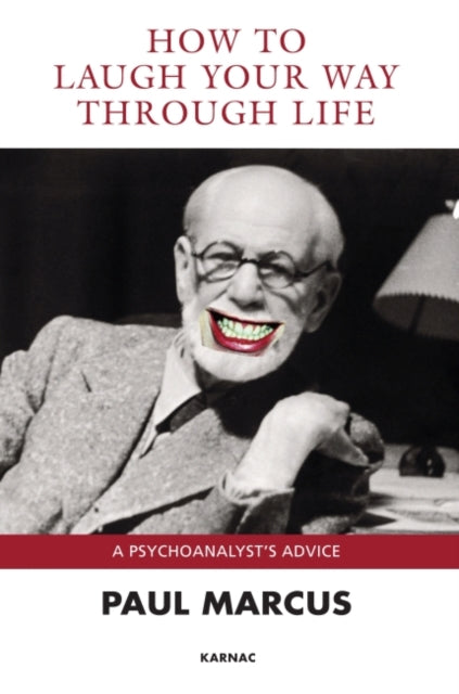 Book cover of: How to Laugh Your Way Through Life. By: Paul Marcus