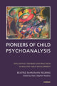 Book cover of: Pioneers of Child Psychoanalysis. By: Beatriz Markman Reubins