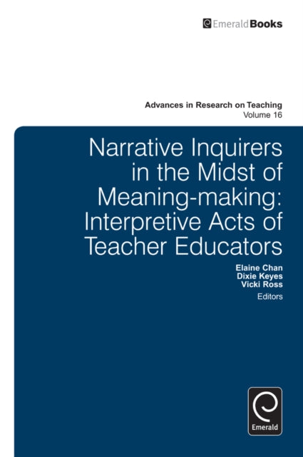 Book cover of: Narrative Inquirers in the Midst of Meaning-Making