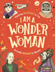 Book cover of: I am a Wonder Woman. By: Ellen Bailey