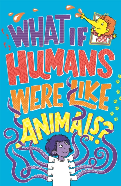 What If Humans Were Like Animals? 9781780557212 Marianne Taylor
