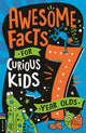 Book cover of: Awesome Facts for Curious Kids: 7 Year Olds. By: Andrew Pinder