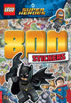 Book cover of: LEGO® DC Super Heroes™: 800 Stickers. By: Buster Books