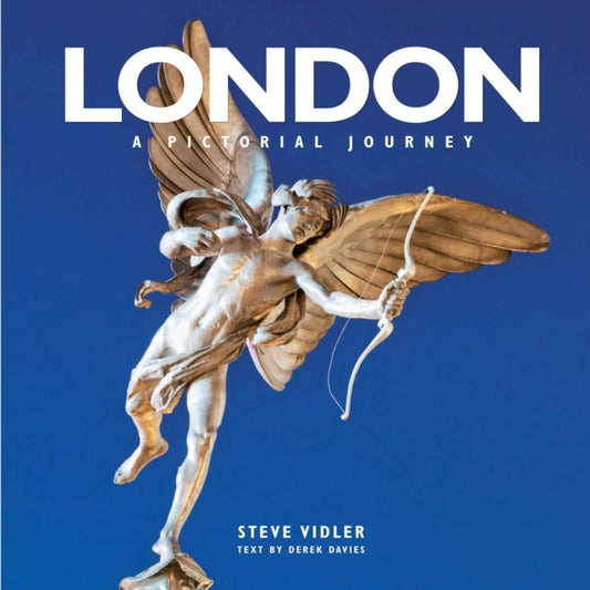 Book cover of: London: A Pictorial Journey. By: Steve Vidler
