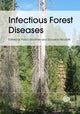 Book cover of: Infectious Forest Diseases. By: Paolo Gonthier