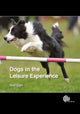 Book cover of: Dogs in the Leisure Experience. By: Neil Carr