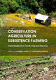 Book cover of: Conservation Agriculture in Subsistence Farming. By: Catherine Chan
