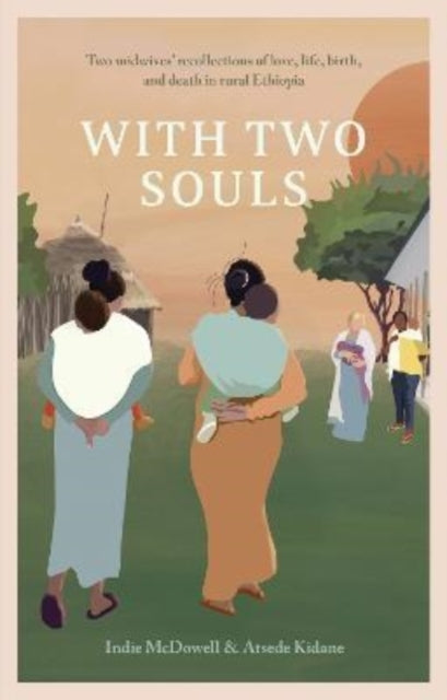 Book cover of: With Two Souls. By: Indie McDowell