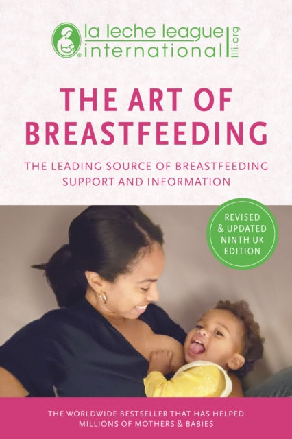 Book cover of: Art of Breastfeeding. By: La Leche League International Staff