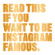Book cover of: Read This if You Want to Be Instagram Famous. By: Henry Carroll