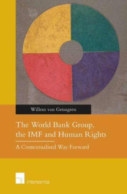 Book cover of: World Bank Group, the IMF and Human Rights. By: Willem J. M. van Genugten