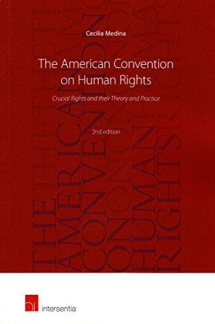 Book cover of: American Convention on Human Rights, 2nd edition. By: Cecilia Medina Quiroga