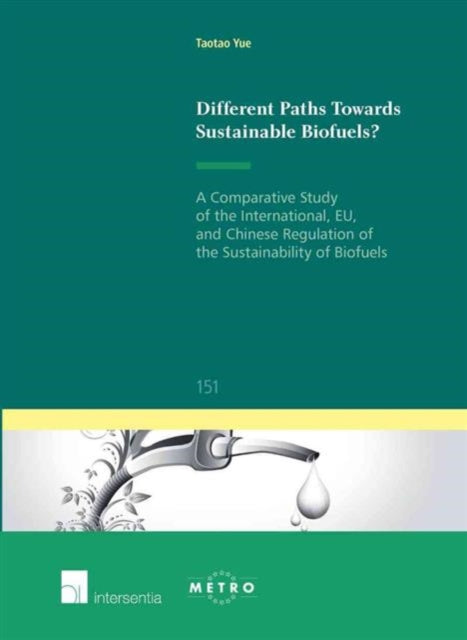 Book cover of: Different Paths Towards Sustainable Biofuels?. By: Taotao Yue