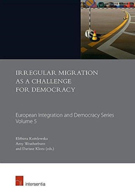 Book cover of: Irregular Migration as a Challenge for Democracy. By: Elzbieta Kuzelewska