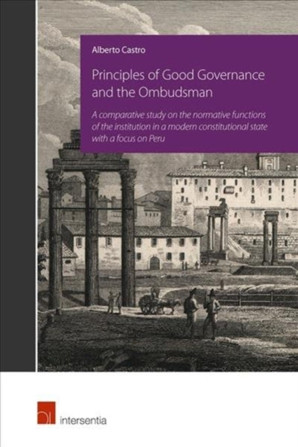 Book cover of: Principles of Good Governance and the Ombudsman. By: Alberto Castro