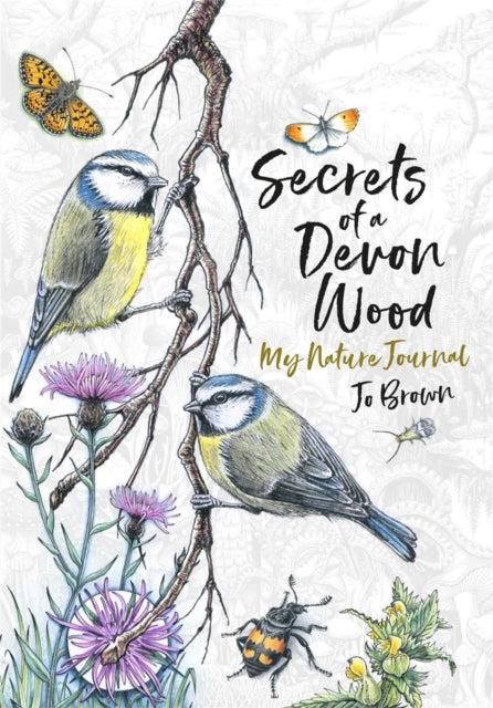 Secrets of a Devon Wood, My Nature Journal 9781780724379 Jo Brown
