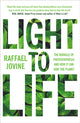 Book cover of: Light to Life. By: Raffael Jovine