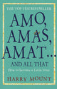 Book cover of: Amo, Amas, Amat ... and All That. By: Harry Mount