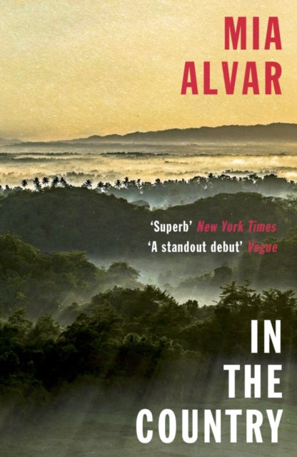 Book cover of: In the Country. By: Mia Alvar