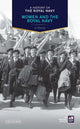 Book cover of: History of the Royal Navy: Women and the Royal Navy. By: Jo Stanley