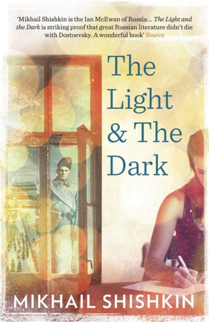 Book cover of: Light and the Dark. By: Mikhail Shishkin