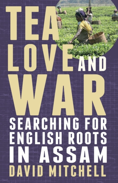 Book cover of: Tea, Love and War