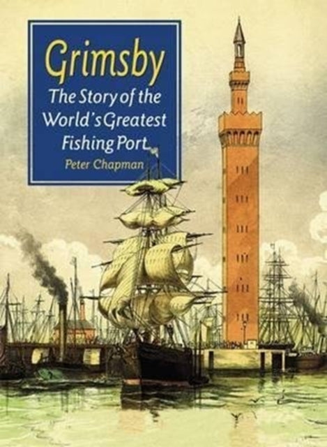 Book cover of: Story of the World's Greatest Fishing Port