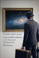 Book cover of: Undeliverable Letters, Unreachable Galaxies - Or, The Man in the Old Bowler Hat