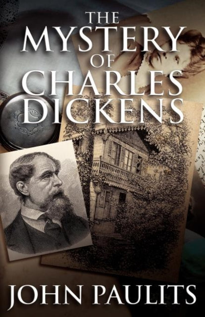 Book cover of: Mystery of Charles Dickens. By: John Paulits