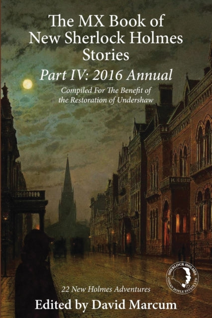Book cover of: MX Book of New Sherlock Holmes Stories Part IV. By: Marcum, David, Marcia Wilson