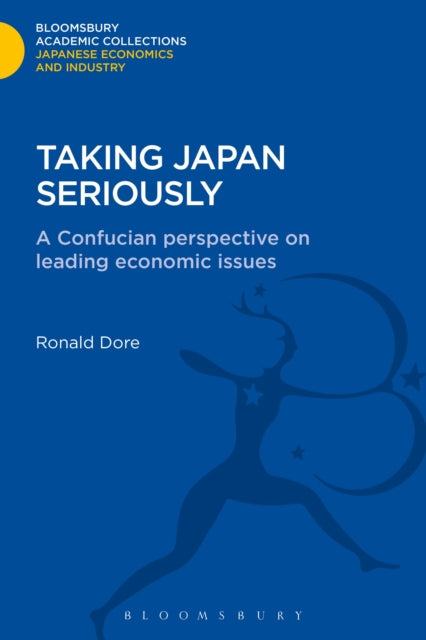 Book cover of: Taking Japan Seriously. By: Ronald Dore