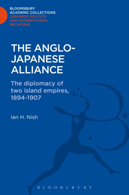 Book cover of: Anglo-Japanese Alliance. By: Ian Nish