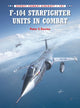 Book cover of: F-104 Starfighter Units in Combat. By: Peter E. Davies