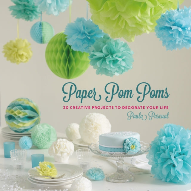 Book cover of: Paper Pom Poms. By: Paula Pascual