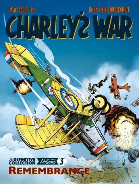 Book cover of: Charley's War: The Definitive Collection, Volume Three. By: Pat Mills